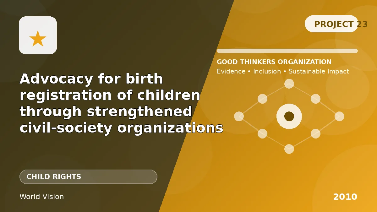 Advocacy for birth registration of children through strengthened civil-society organizations