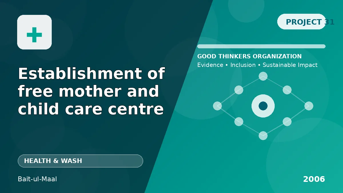 Establishment of free mother and child care centre